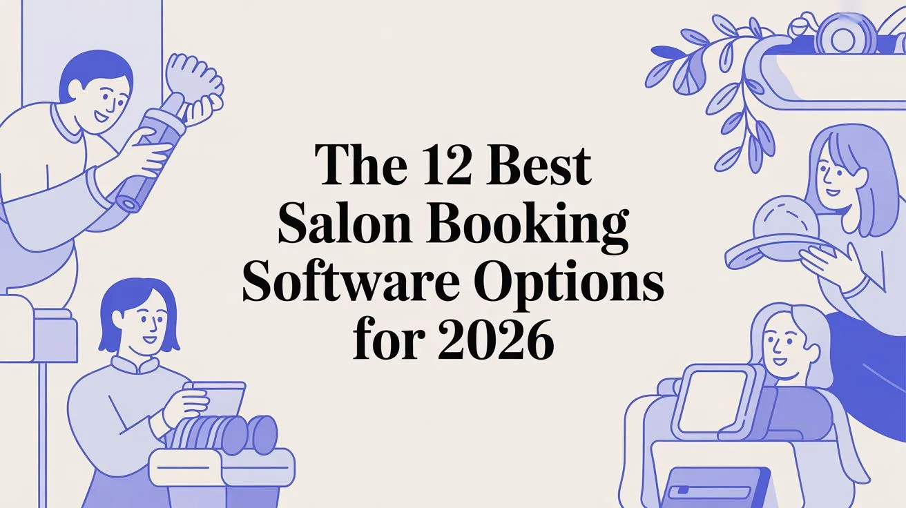 The 12 Best Salon Booking Software Options for 2026