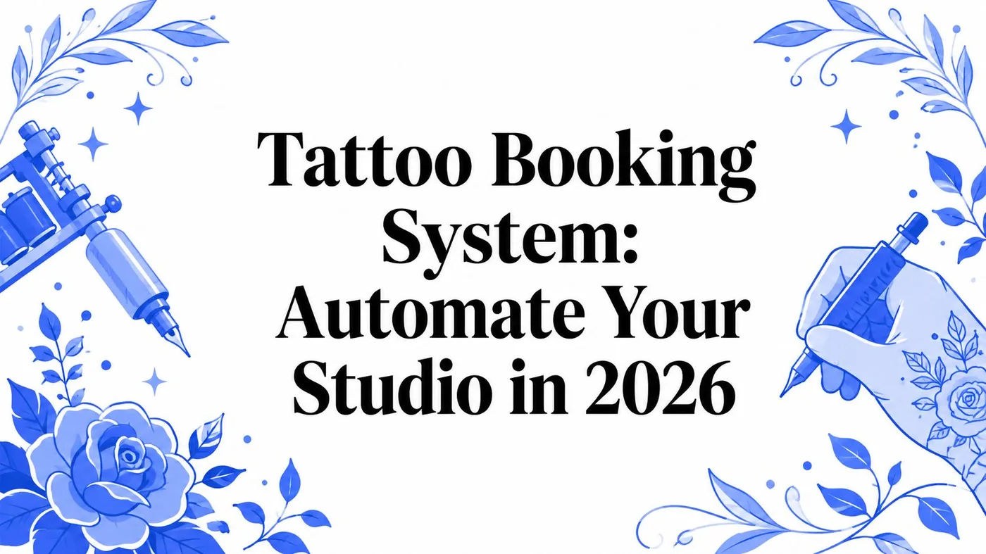 Blue floral border with tattoo machines and a hand holding a tattoo pen surrounds the center headline: 'Tattoo Booking System: Automate Your Studio in 2026'