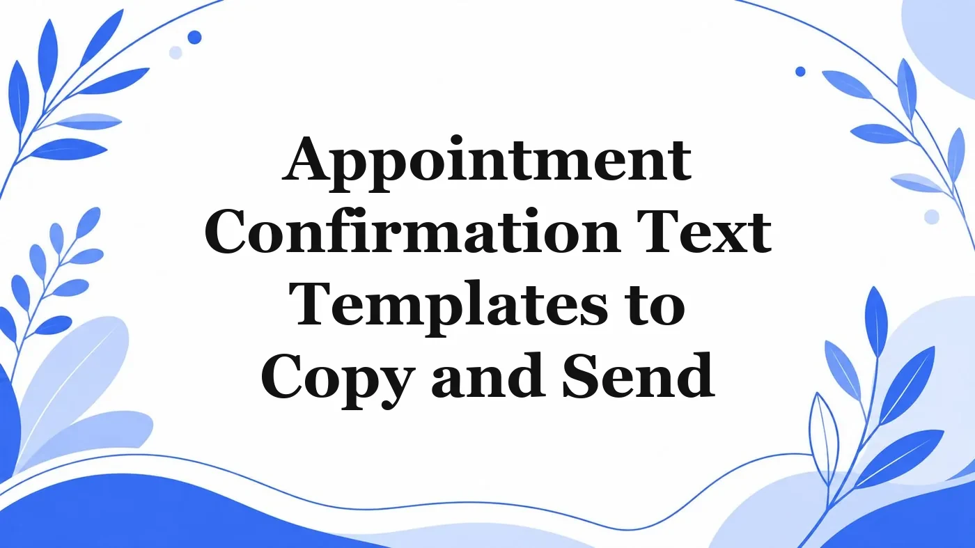 Title banner reading Appointment Confirmation Text Templates to Copy and Send, with blue leaves.