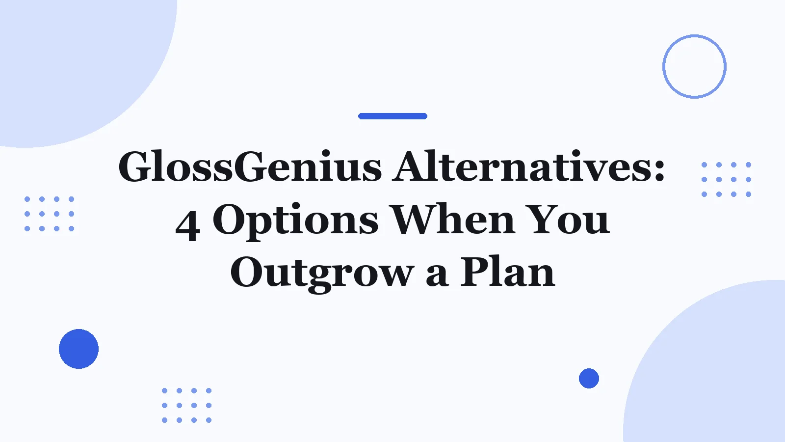 Title card reading GlossGenius Alternatives: 4 Options When You Outgrow a Plan